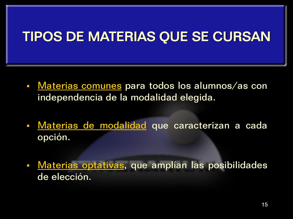 TIPOS DE MATERIAS QUE SE CURSAN