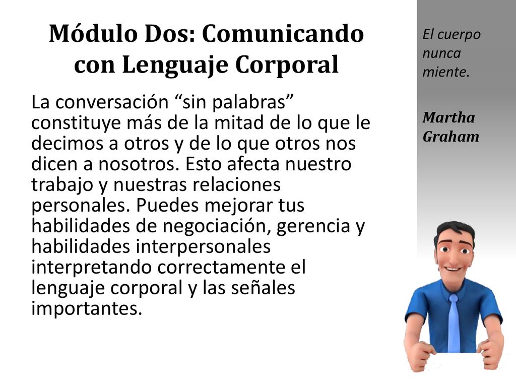 Módulo Dos: Comunicando con Lenguaje Corporal