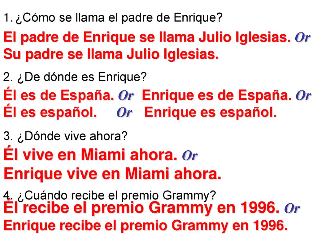 Él vive en Miami ahora. Or Enrique vive en Miami ahora.