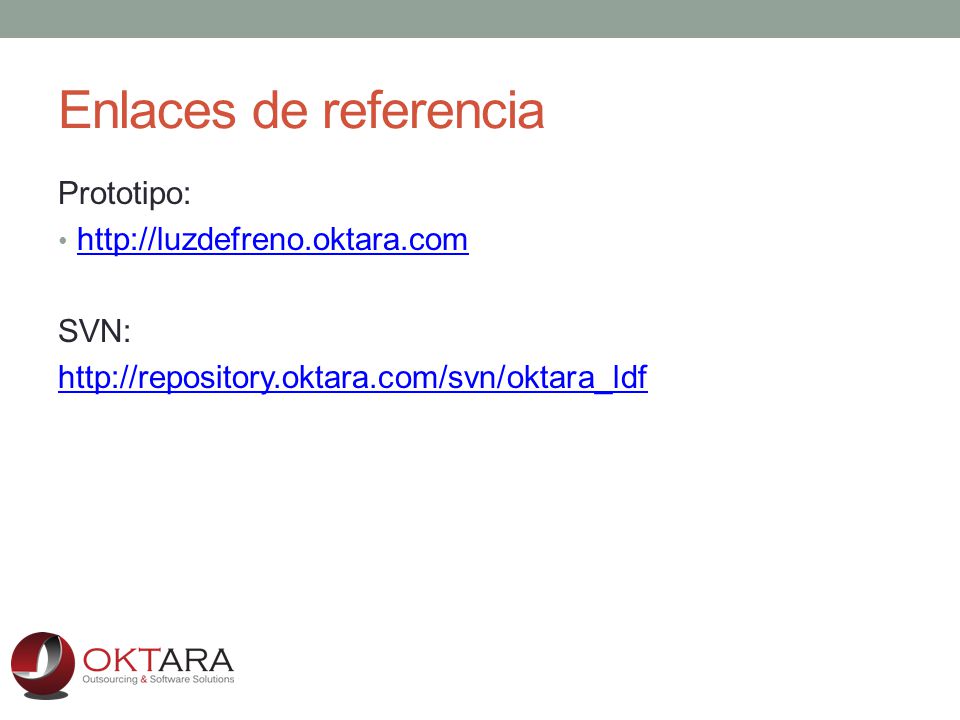 Enlaces de referencia Prototipo:   SVN: