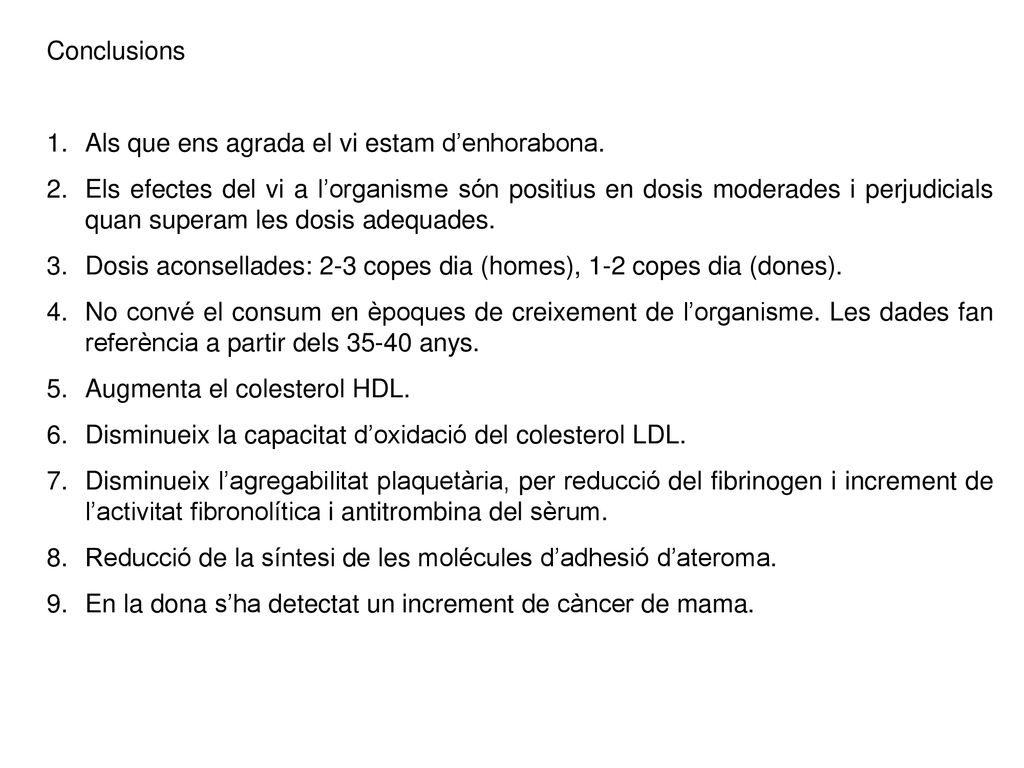 Conclusions Als que ens agrada el vi estam d’enhorabona.