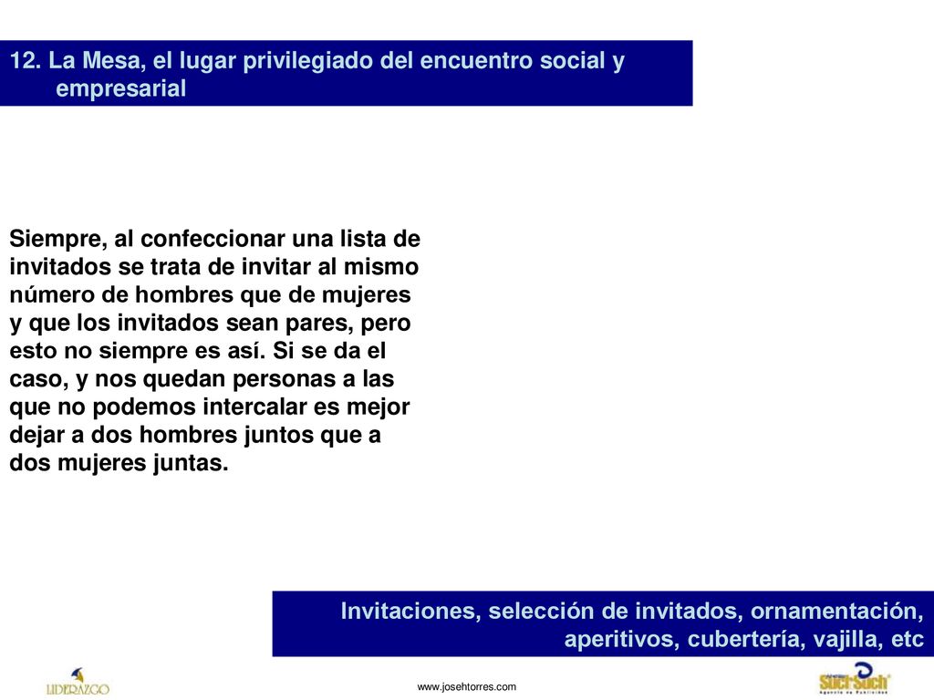 12. La Mesa, el lugar privilegiado del encuentro social y empresarial