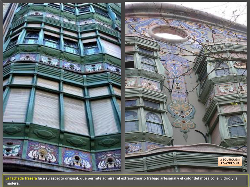 La fachada trasera luce su aspecto original, que permite admirar el extraordinario trabajo artesanal y el color del mosaico, el vidrio y la madera.