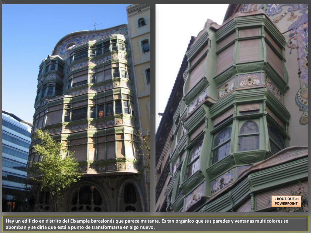 Hay un edificio en distrito del Eixample barcelonés que parece mutante