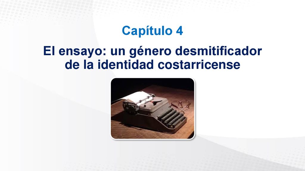 El ensayo: un género desmitificador de la identidad costarricense
