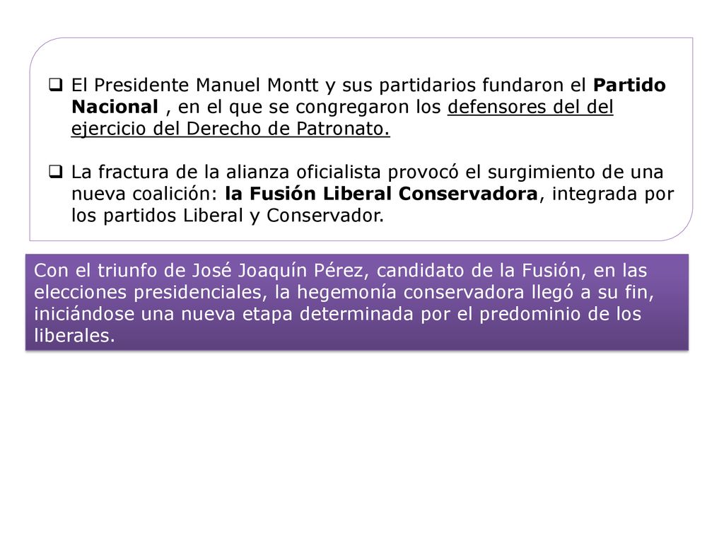 El Presidente Manuel Montt y sus partidarios fundaron el Partido Nacional , en el que se congregaron los defensores del del ejercicio del Derecho de Patronato.