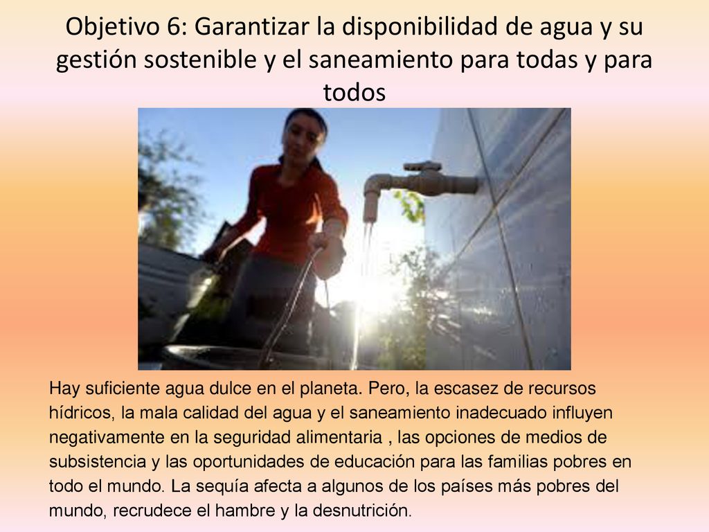 Objetivo 6: Garantizar la disponibilidad de agua y su gestión sostenible y el saneamiento para todas y para todos