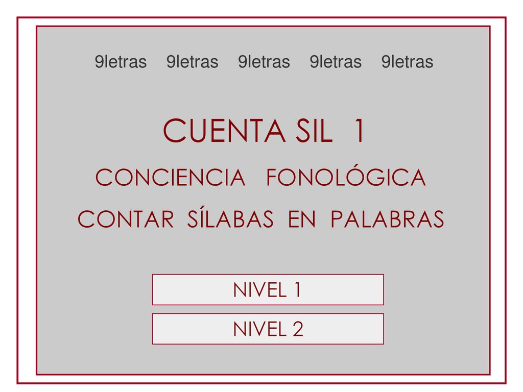 CUENTA SIL 1 CONCIENCIA FONOLÓGICA CONTAR SÍLABAS EN PALABRAS NIVEL 1