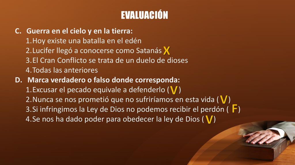 X V V F V V EVALUACIÓN Guerra en el cielo y en la tierra: