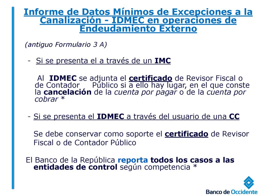 Informe de Datos Mínimos de Excepciones a la Canalización - IDMEC en operaciones de Endeudamiento Externo