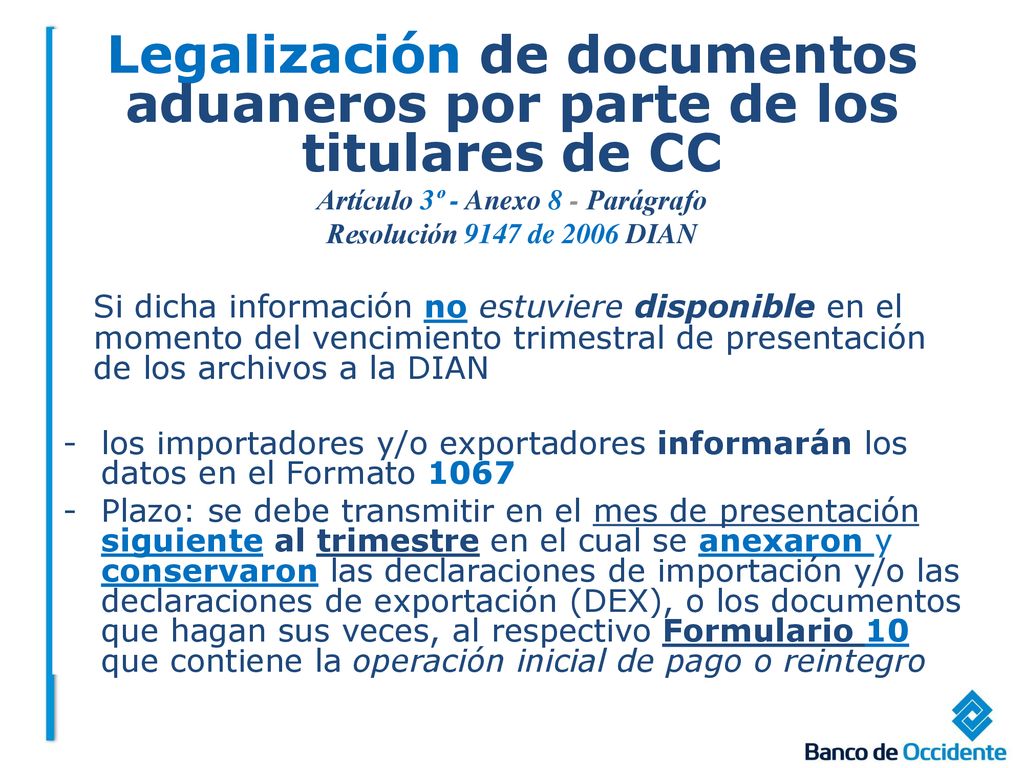 Legalización de documentos aduaneros por parte de los titulares de CC