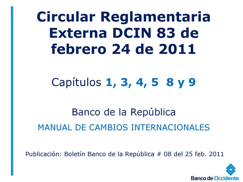 Circular Reglamentaria Externa DCIN 83 de febrero 24 de 2011