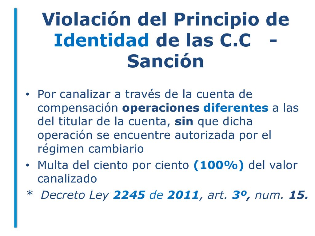 Violación del Principio de Identidad de las C.C - Sanción
