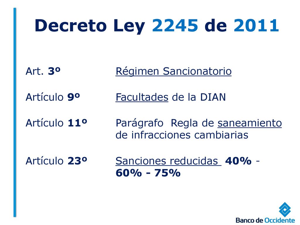 Decreto Ley 2245 de 2011 Art. 3º Régimen Sancionatorio