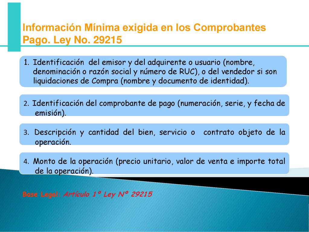 Información Mínima exigida en los Comprobantes Pago. Ley No