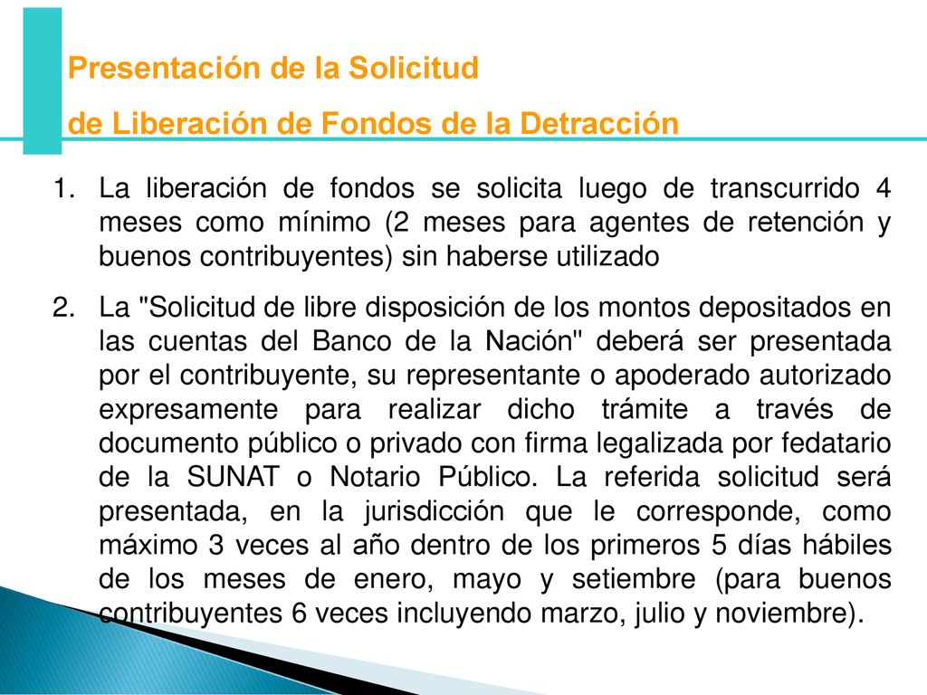 Presentación de la Solicitud de Liberación de Fondos de la Detracción