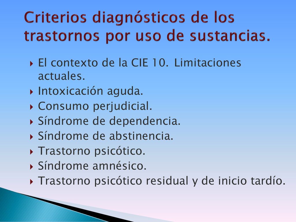 Criterios diagnósticos de los trastornos por uso de sustancias.