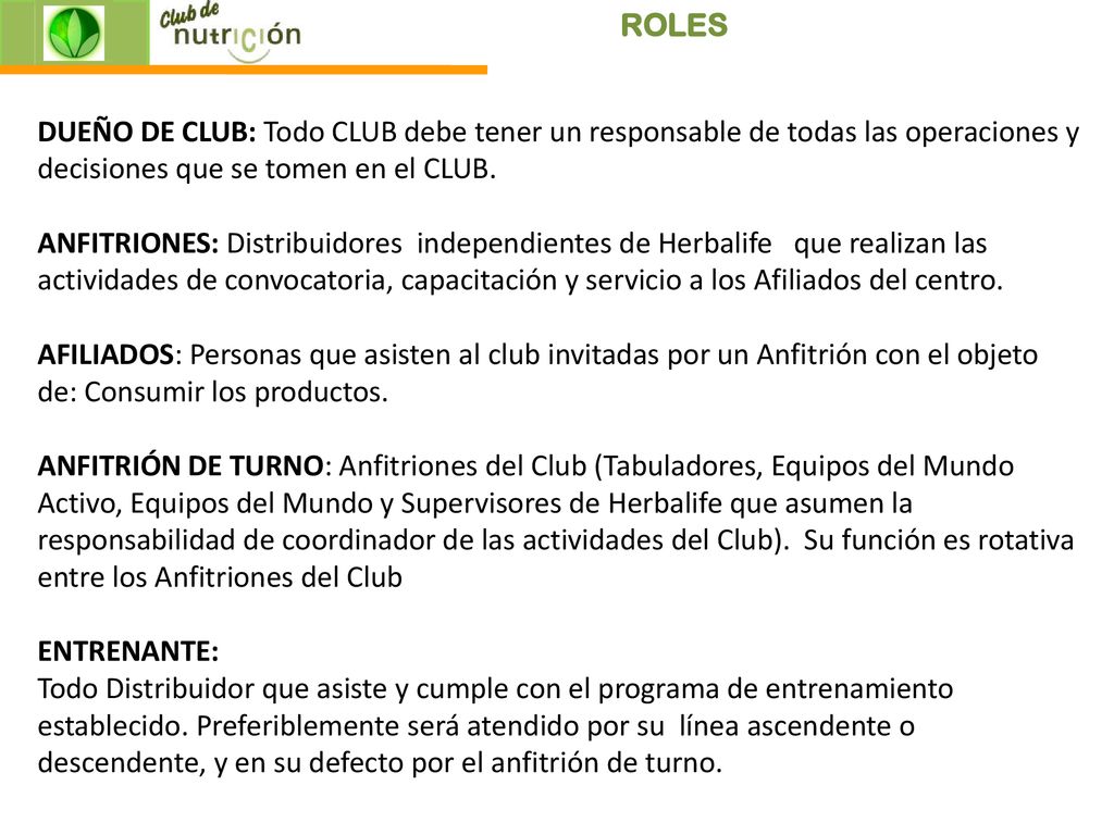 ROLES DUEÑO DE CLUB: Todo CLUB debe tener un responsable de todas las operaciones y decisiones que se tomen en el CLUB.