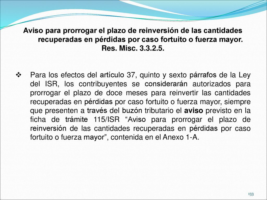 Aviso para prorrogar el plazo de reinversión de las cantidades recuperadas en pérdidas por caso fortuito o fuerza mayor.