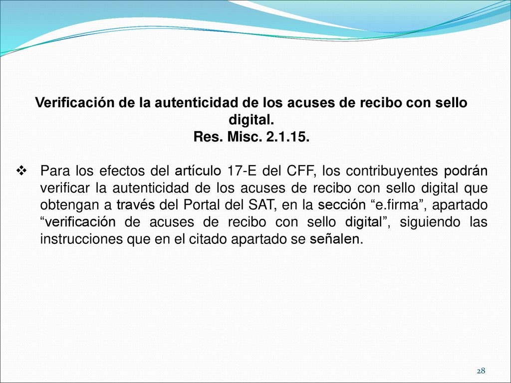 Verificación de la autenticidad de los acuses de recibo con sello digital.