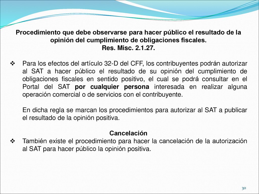Procedimiento que debe observarse para hacer público el resultado de la opinión del cumplimiento de obligaciones fiscales.