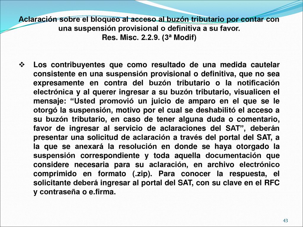 Aclaración sobre el bloqueo al acceso al buzón tributario por contar con una suspensión provisional o definitiva a su favor.
