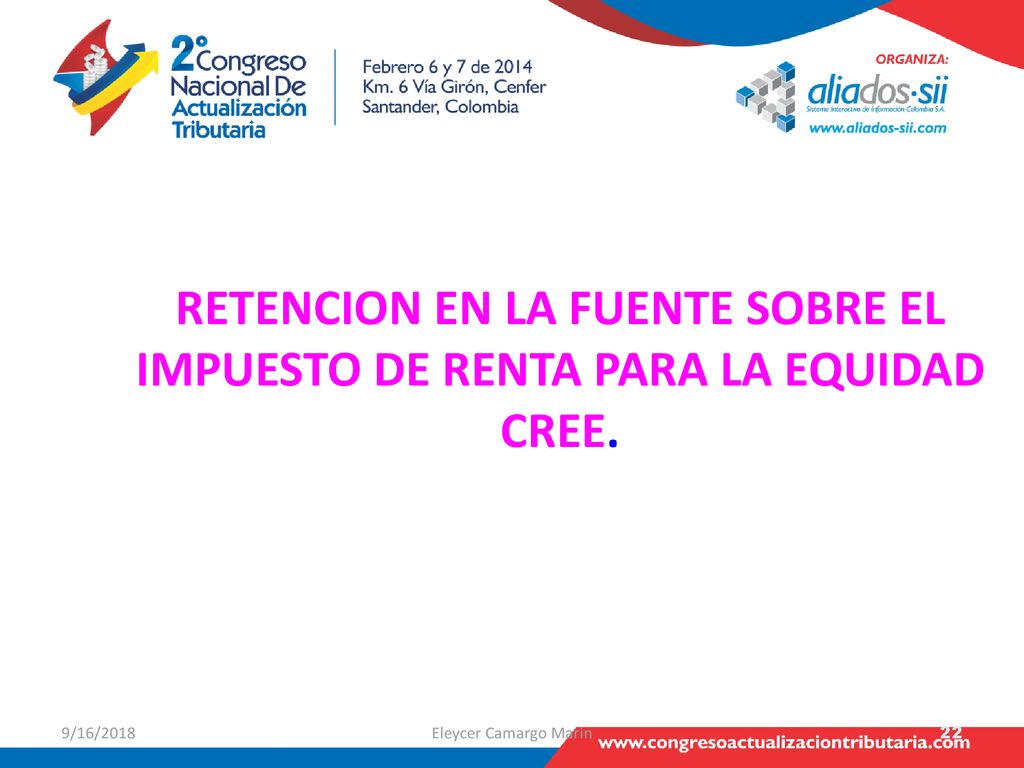 RETENCION EN LA FUENTE SOBRE EL IMPUESTO DE RENTA PARA LA EQUIDAD CREE.