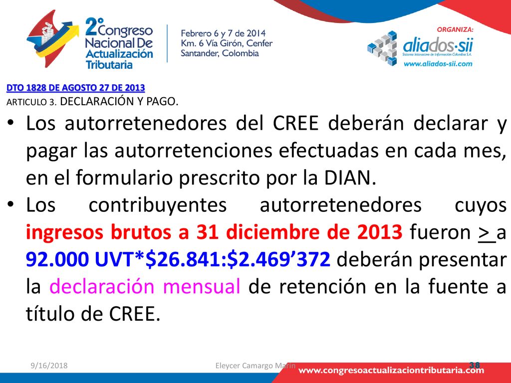 DTO 1828 DE AGOSTO 27 DE 2013 ARTICULO 3. DECLARACIÓN Y PAGO.