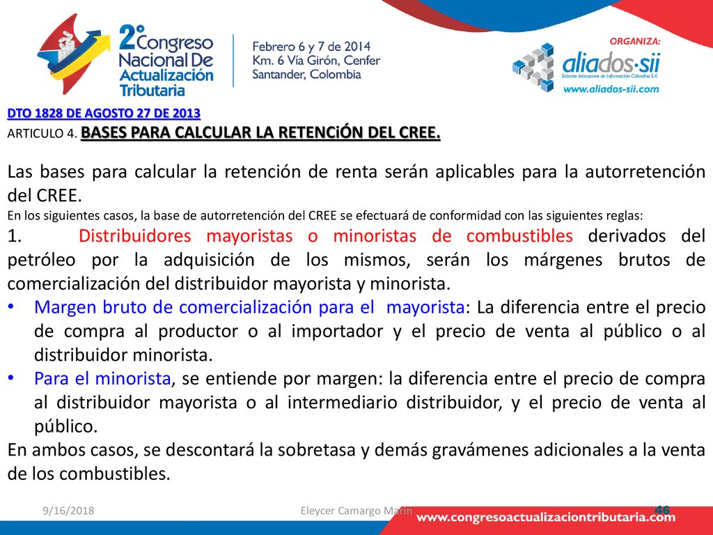 DTO 1828 DE AGOSTO 27 DE 2013 ARTICULO 4. BASES PARA CALCULAR LA RETENCiÓN DEL CREE.