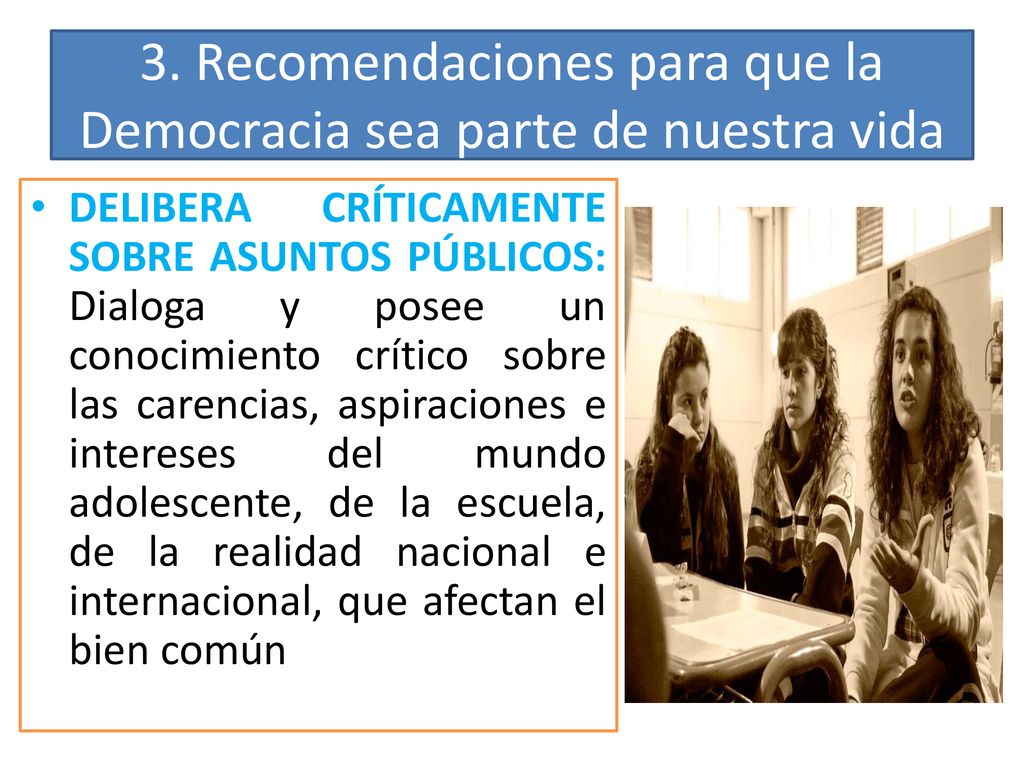 3. Recomendaciones para que la Democracia sea parte de nuestra vida