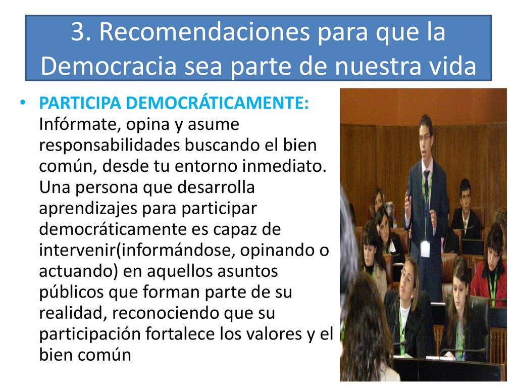 3. Recomendaciones para que la Democracia sea parte de nuestra vida