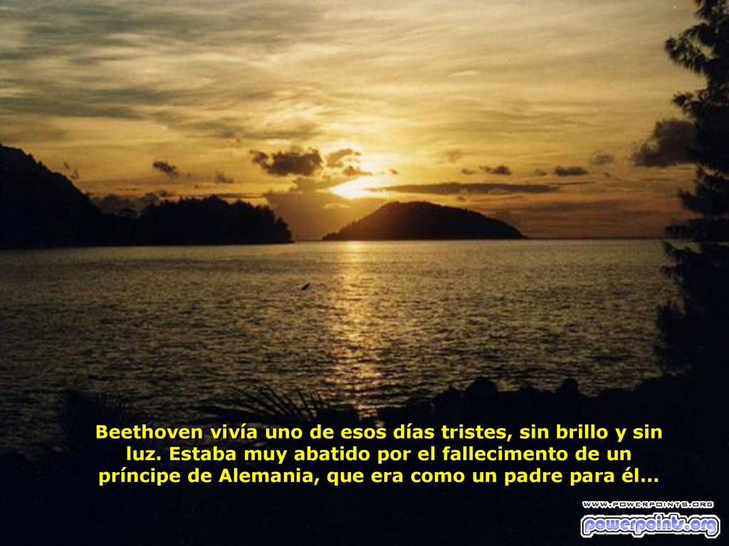 Beethoven vivía uno de esos días tristes, sin brillo y sin luz