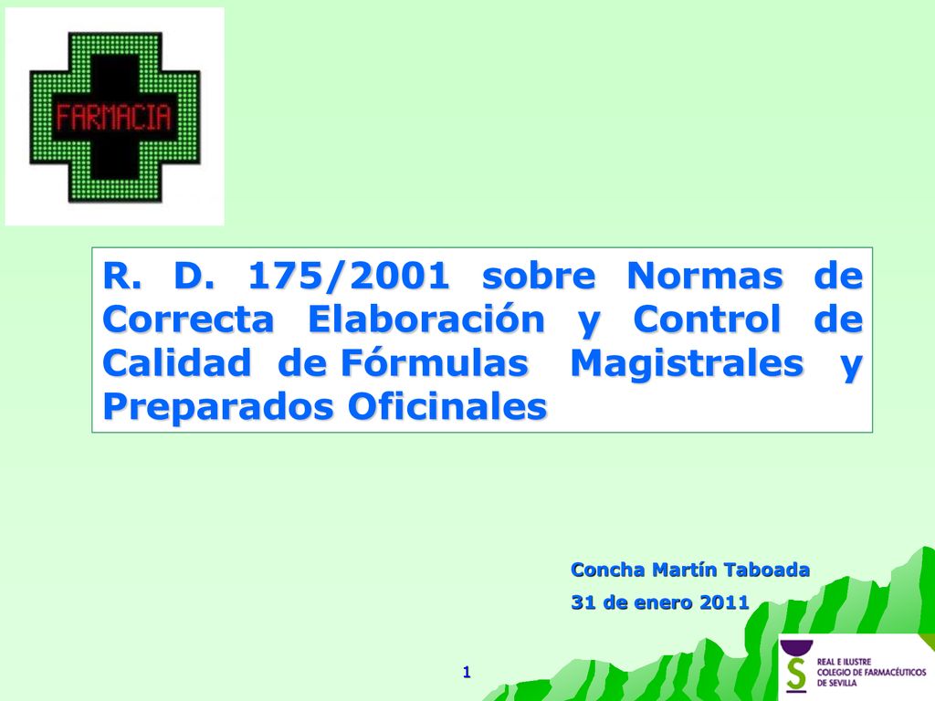 R. D. 175/2001 sobre Normas de Correcta Elaboración y Control de Calidad de Fórmulas Magistrales y Preparados Oficinales