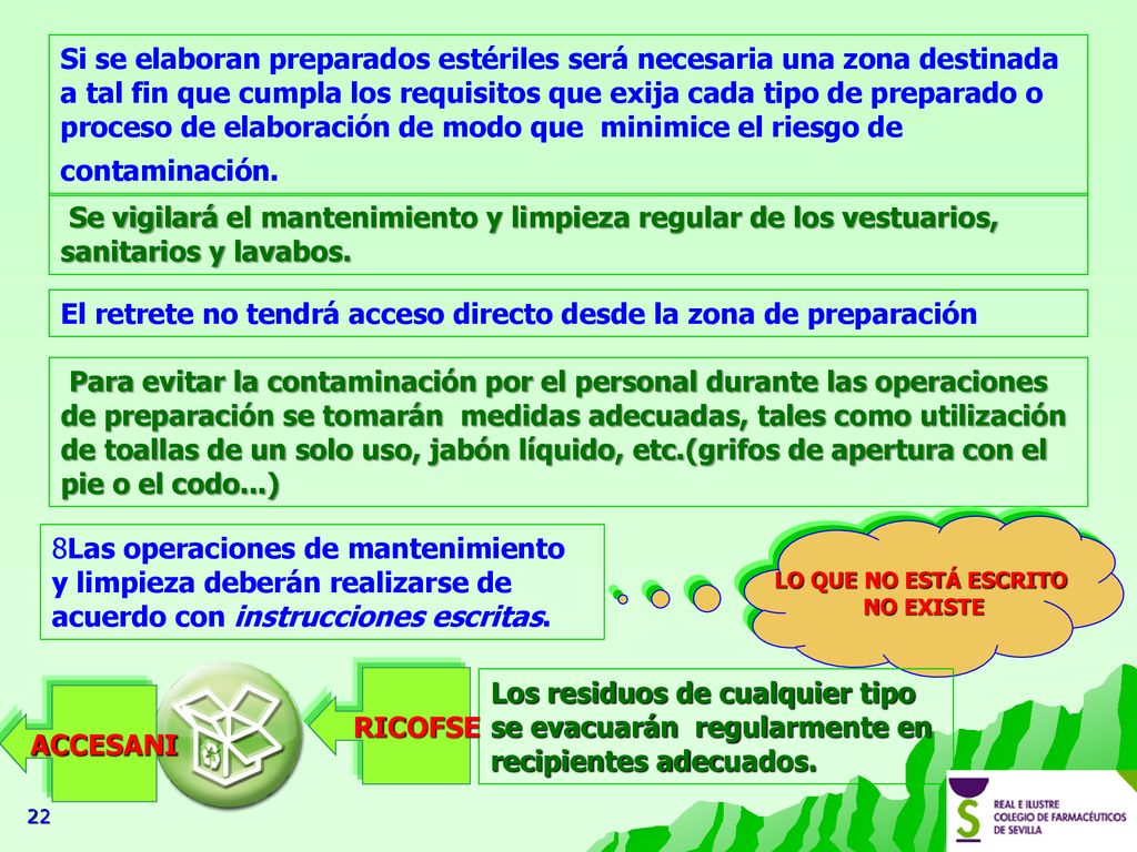 El retrete no tendrá acceso directo desde la zona de preparación