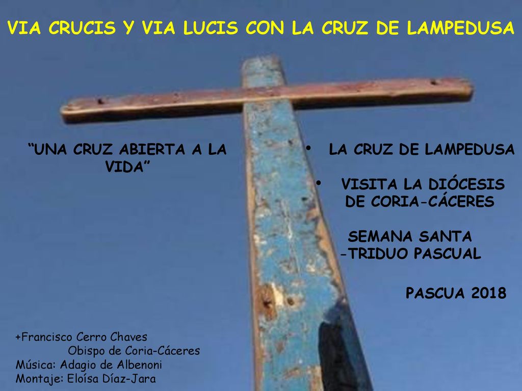 VIA CRUCIS Y VIA LUCIS CON LA CRUZ DE LAMPEDUSA