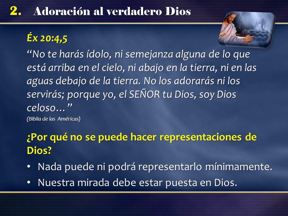 ¿Por qué no se puede hacer representaciones de Dios