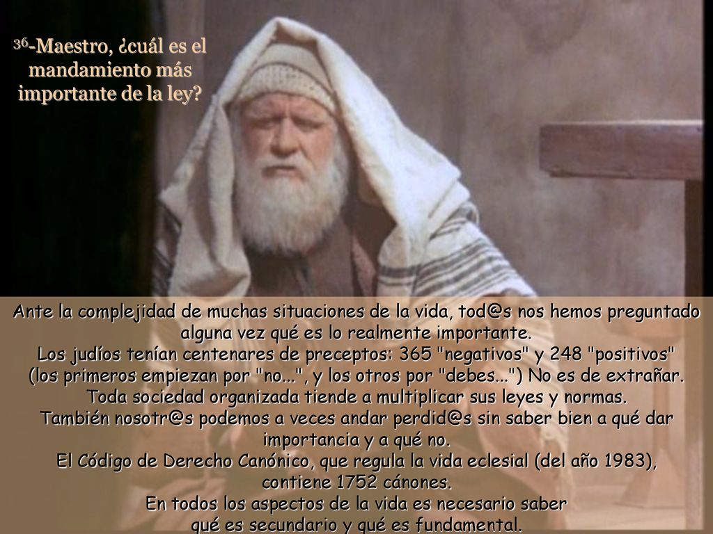 36-Maestro, ¿cuál es el mandamiento más importante de la ley