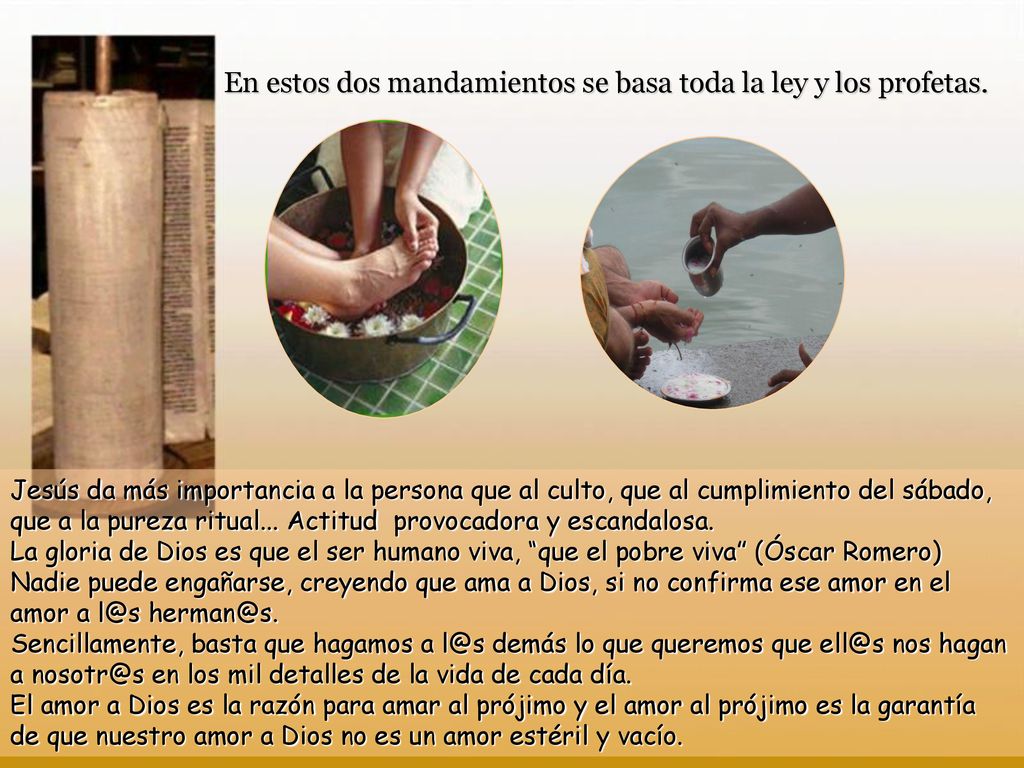 En estos dos mandamientos se basa toda la ley y los profetas.