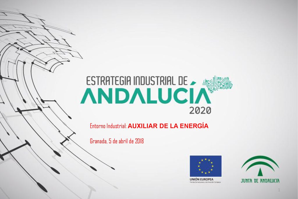 Entorno Industrial: AUXILIAR DE LA ENERGÍA Granada, 5 de abril de 2018