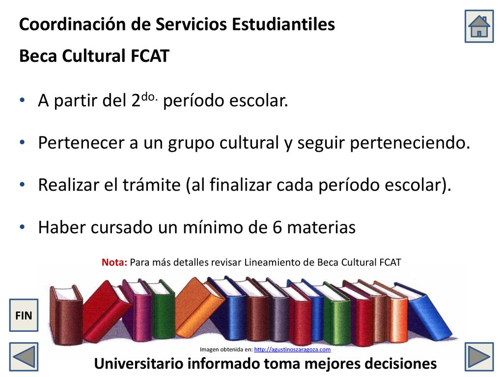 Nota: Para más detalles revisar Lineamiento de Beca Cultural FCAT