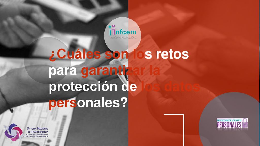¿Cuáles son los retos para garantizar la protección de los datos personales