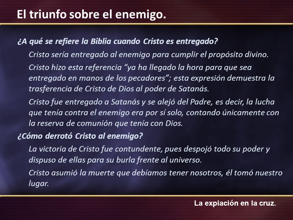 ¿A qué se refiere la Biblia cuando Cristo es entregado