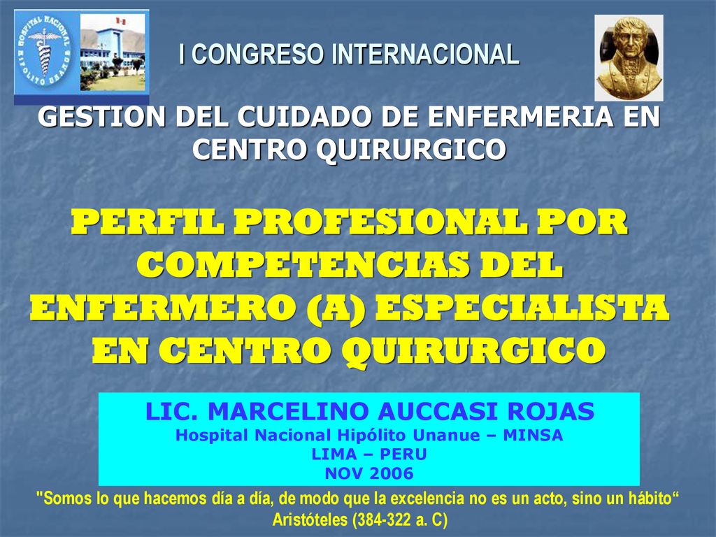 LIC. MARCELINO AUCCASI ROJAS Hospital Nacional Hipólito Unanue – MINSA