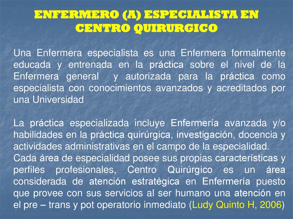 ENFERMERO (A) ESPECIALISTA EN CENTRO QUIRURGICO