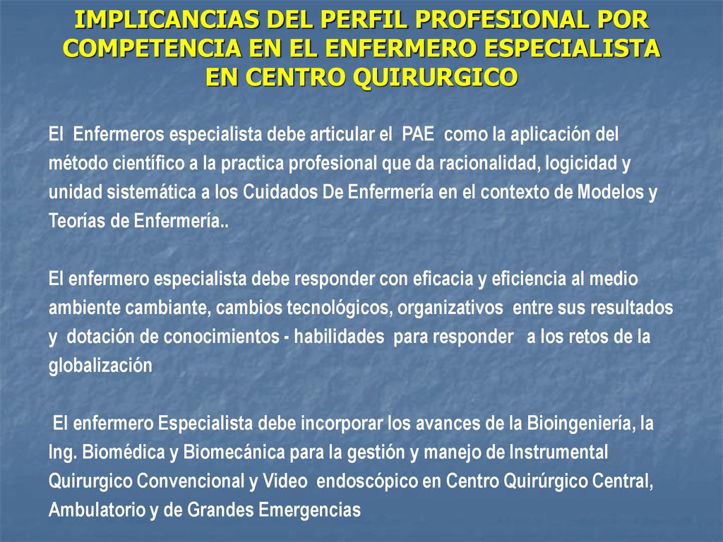 IMPLICANCIAS DEL PERFIL PROFESIONAL POR COMPETENCIA EN EL ENFERMERO ESPECIALISTA EN CENTRO QUIRURGICO