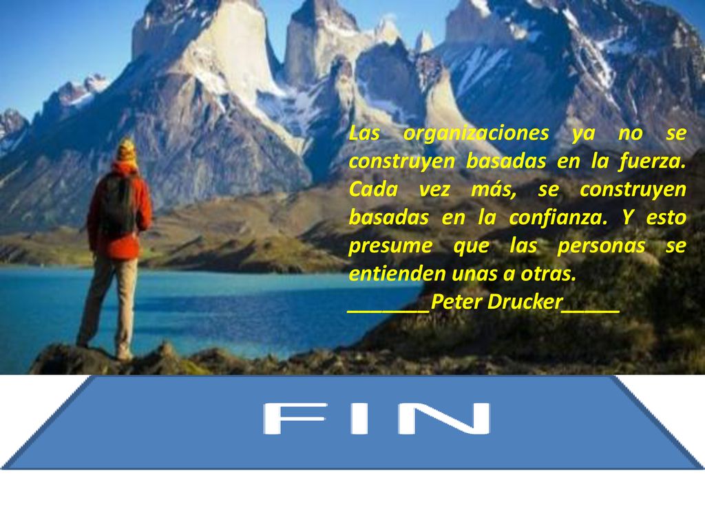 Las organizaciones ya no se construyen basadas en la fuerza
