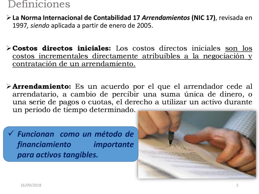 Definiciones La Norma Internacional de Contabilidad 17 Arrendamientos (NIC 17), revisada en 1997, siendo aplicada a partir de enero de
