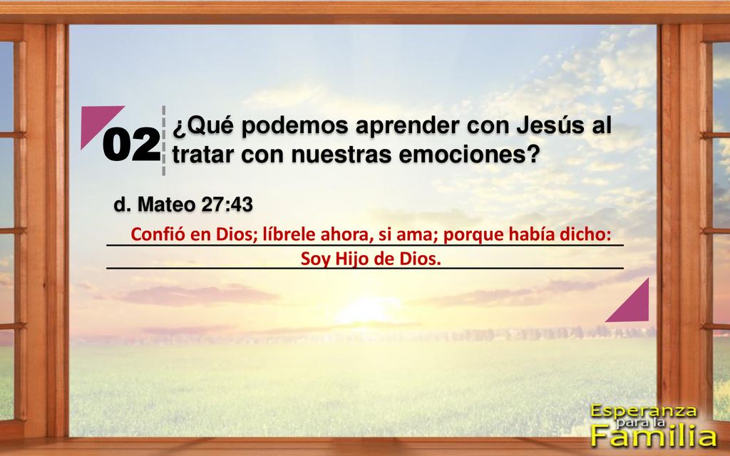 02 ¿Qué podemos aprender con Jesús al tratar con nuestras emociones