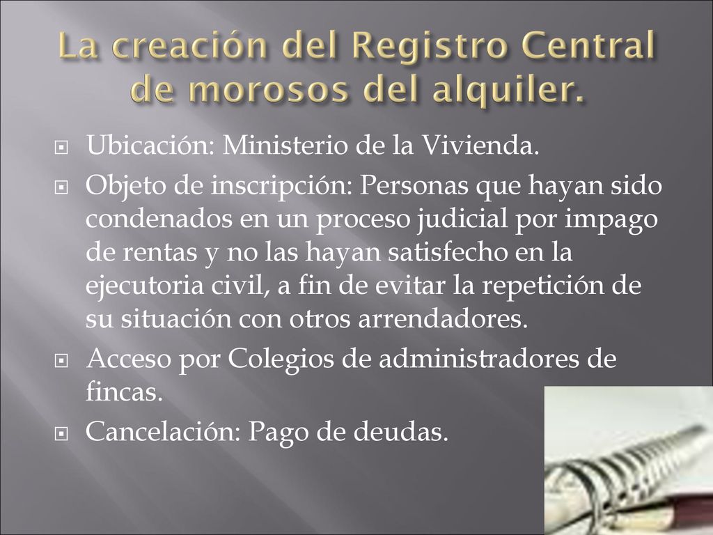 La creación del Registro Central de morosos del alquiler.