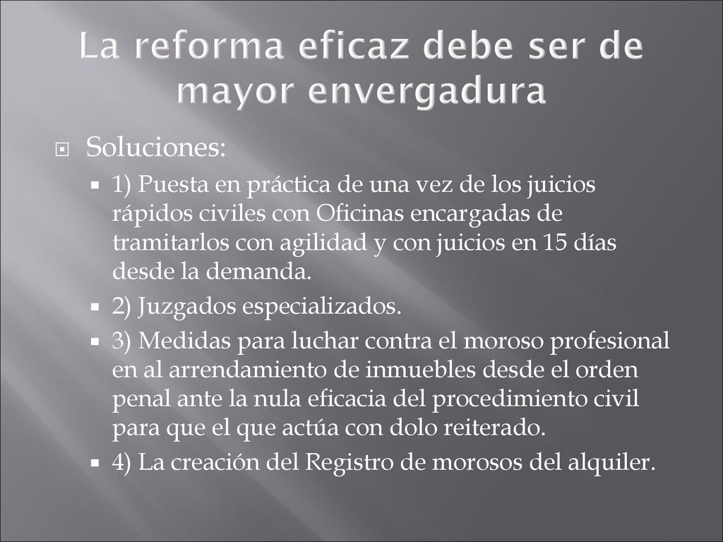 La reforma eficaz debe ser de mayor envergadura